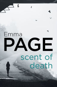 Title: Scent of Death, Author: Emma Page