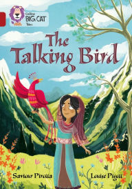 Title: The Talking Bird: Band 14/Ruby, Author: Saviour Pirotta