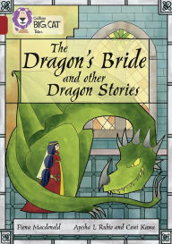 Title: The Dragon's Bride and Other Dragon Stories: Band 14/Ruby, Author: Fiona MacDonald