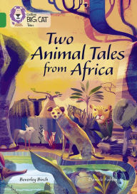 Title: Two Animal Tales from Africa: Band 15/Emerald, Author: Beverley Birch