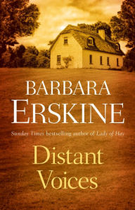 Title: Distant Voices, Author: Barbara Erskine