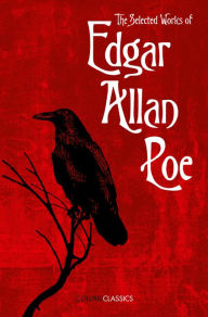 Title: The Selected Works of Edgar Allan Poe, Author: Edgar Allan Poe