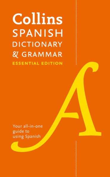 Collins Spanish Dictionary & Grammar: Essential Edition