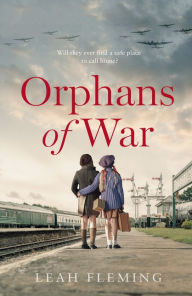 Title: Orphans of War, Author: Leah Fleming