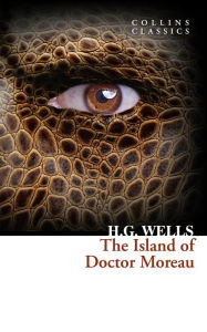 Title: The Island of Doctor Moreau (Collins Classics), Author: H. G. Wells