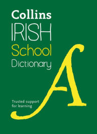 Title: Collins Irish School Dictionary, Author: Collins Dictionaries