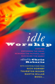 Title: Idle Worship (Text Only Edition), Author: Chris Roberts