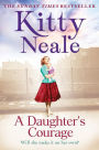 A Daughter's Courage: A powerful, gritty new saga from the Sunday Times bestseller