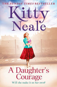 Title: A Daughter's Courage, Author: Kitty Neale