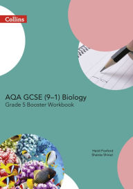 Title: AQA GCSE Biology 9-1 Grade 5 Booster Workbook, Author: Heidi Foxford