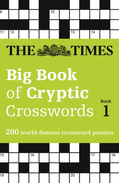 The Times Big Book of Cryptic Crosswords Book 1: 200 World-Famous Crossword Puzzles