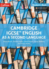 Title: Cambridge IGCSEï¿½ English as a Second Language: Student Book, Author: Alison Burch