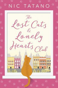 Title: The Lost Cats and Lonely Hearts Club, Author: Nic Tatano