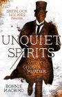 Unquiet Spirits: Whisky, Ghosts, Murder (A Sherlock Holmes Adventure, Book 2)