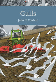 Title: Gulls (Collins New Naturalist Library, Book 139), Author: Professor John C. Coulson