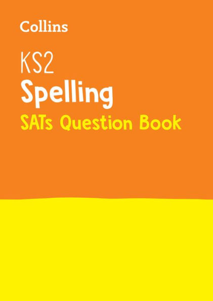 KS2 English Spelling SATs Question Book