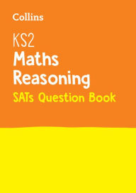 Title: KS2 Maths Reasoning SATs Question Book, Author: Collins UK