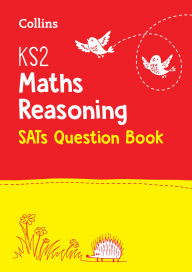 Title: KS2 Maths Reasoning SATs Question Book, Author: Collins UK