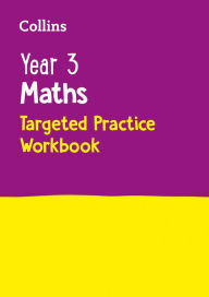 Title: Year 3 Maths Targeted Practice Workbook, Author: Collins UK