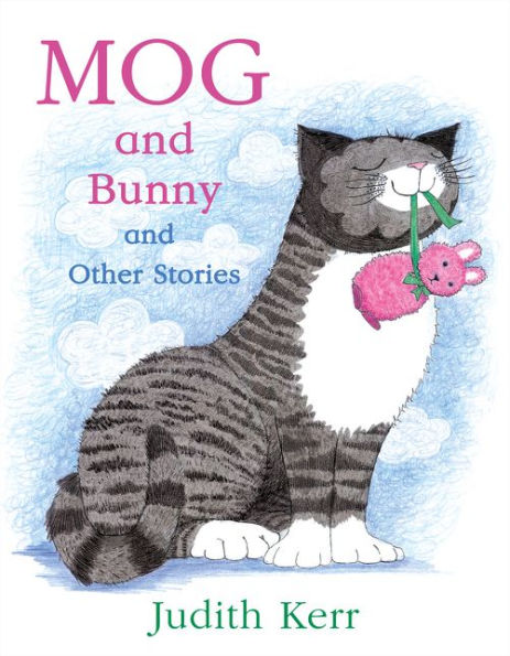 Mog and Bunny and Other Stories