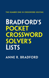 Title: Bradford's Pocket Crossword Solver's Lists, Author: Anne R. Bradford