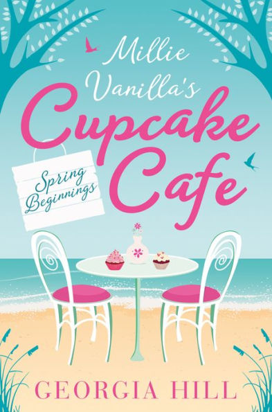 Spring Beginnings (Millie Vanilla's Cupcake Café, Book 1)