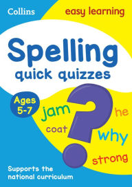 Title: Spelling Quick Quizzes: Ages 5-7, Author: Collins UK