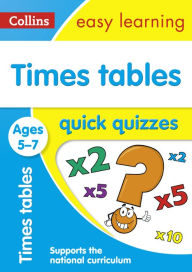 Title: Times Tables Quick Quizzes: Ages 5-7, Author: Collins UK