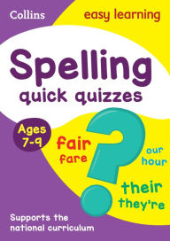 Title: Spelling Quick Quizzes: Ages 7-9, Author: Collins UK