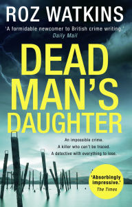 Free ebooks to download to computer Dead Man's Daughter (A DI Meg Dalton thriller, Book 2) 