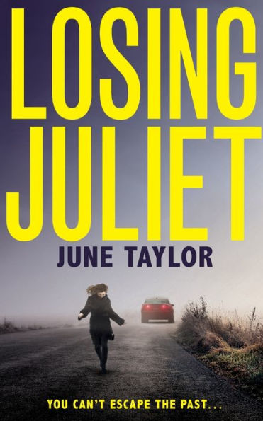 Losing Juliet: A gripping psychological thriller with twists you won't see coming