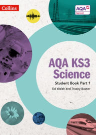 Title: AQA KS3 Science - AQA KS3 Science Student Book Part 1, Author: Collins