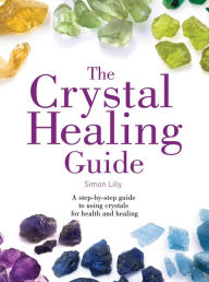 Title: Crystal Healing Guide, Author: Karen Sullivan