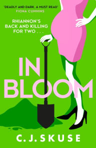 Title: In Bloom (Sweetpea series, Book 2), Author: C. J. Skuse