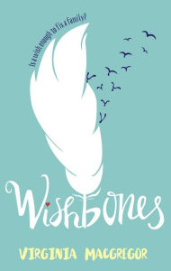 Title: Wishbones, Author: Virginia Macgregor