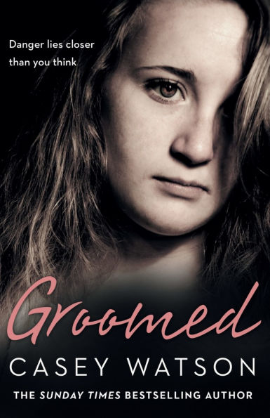 Groomed: Danger lies closer than you think