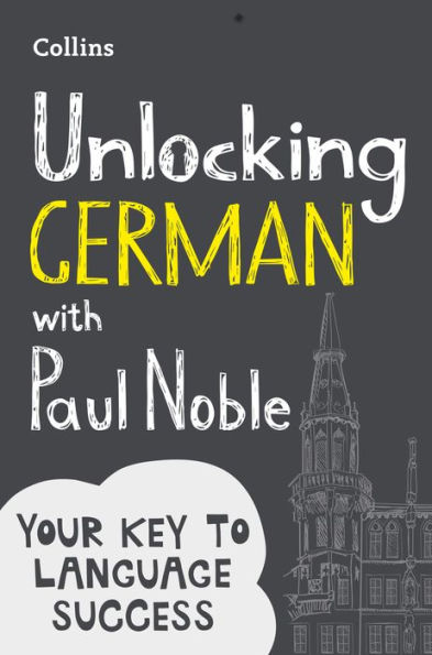 Unlocking German with Paul Noble: Your key to language success