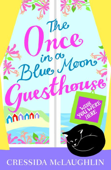 Wish You Were Here - Part 4 (The Once in a Blue Moon Guesthouse, Book 4)