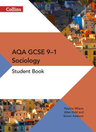 Title: GCSE Sociology 9-1 - AQA GCSE Sociology Student Book, Author: Collins UK