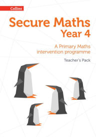 Title: Secure Maths - Secure Year 4 Maths Teacher's Pack: A Primary Maths Intervention Programme, Author: Paul Hodge