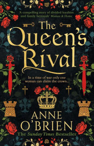 Title: The Queen's Rival, Author: Anne O'Brien