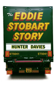 Title: The Eddie Stobart Story, Author: Hunter Davies