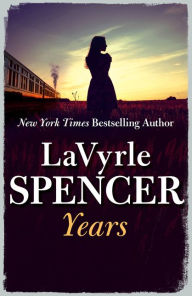Title: Years, Author: LaVyrle Spencer