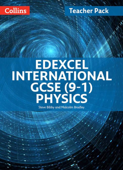 Edexcel International GCSE - Edexcel International GCSE Physics Teacher Pack