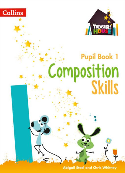 Treasure House - Composition Pupil Book 1