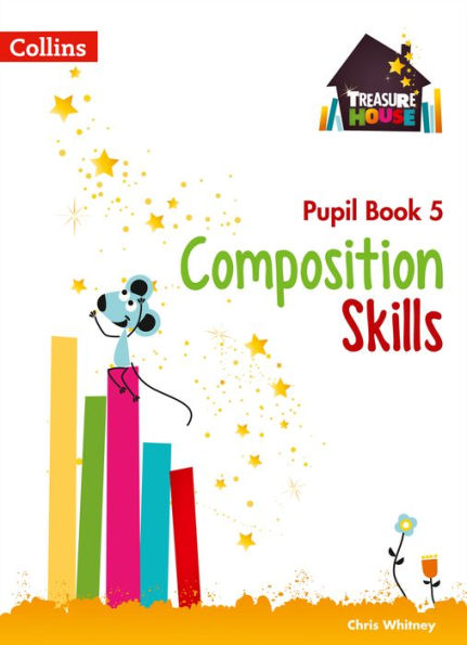 Treasure House - Composition Pupil Book 5