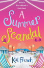 A Summer Scandal: A laugh-out-loud read perfect for summer 2018!