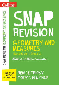 Title: Collins Snap Revision - Geometry and Measures (for papers 1, 2 and 3): AQA GCSE Maths Foundation, Author: Collins UK