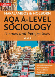 Title: AQA A-level Sociology Themes and Perspectives: Year 2, Author: Michael Haralambos