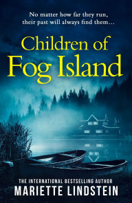 Title: Children of Fog Island (Fog Island Trilogy, Book 3), Author: Mariette Lindstein
